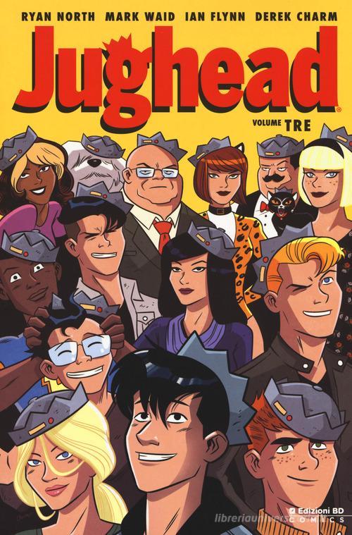 Jughead vol. 3 di Ryan North, Mark Waid, Ian Flynn edito da Edizioni BD