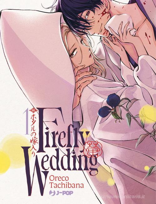 Firefly wedding vol.1 di Oreco Tachibana edito da Edizioni BD