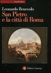 San Pietro e la città di Roma di Leonardo Benevolo edito da Laterza