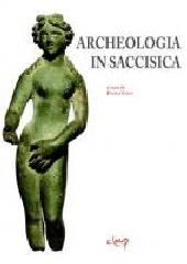 Archeologia in Saccisica edito da CLEUP