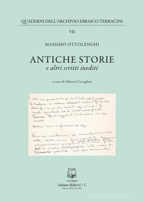 Antiche storie. E altri scritti inediti di Massimo Ottolenghi edito da Belforte Salomone