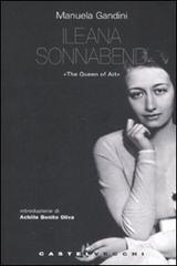Ileana Sonnabend. «The Queen of Arts» di Manuela Gandini edito da Castelvecchi