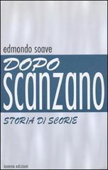 Dopo Scanzano. Storia di scorie di Edmondo Soave edito da Osanna Edizioni