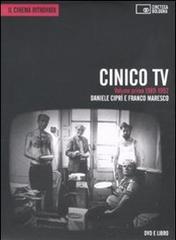 Cinico Tv. Con DVD vol.1 di Daniele Ciprì, Franco Maresco edito da Edizioni Cineteca di Bologna