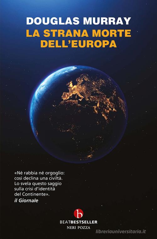 La strana morte dell'Europa di Douglas Murray edito da BEAT