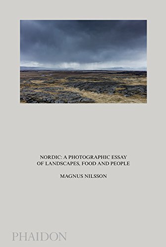 Nordic: a photographic essay of landscapes food and people. Ediz. illustrata di Magnus Nilsson edito da Phaidon