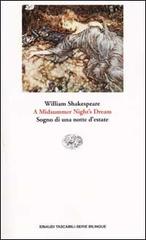 Midsummer night's dream (A)-Sogno di una notte d'estate di William Shakespeare edito da Einaudi