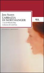 L' Abbazia di Northanger di Jane Austen edito da Rizzoli