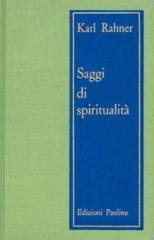 Saggi di spiritualità di Karl Rahner edito da San Paolo Edizioni