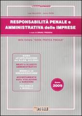 Responsabilità penale e amministrativa delle imprese 2009 di Luigi Galluccio, Gavino Putzu edito da Il Sole 24 Ore