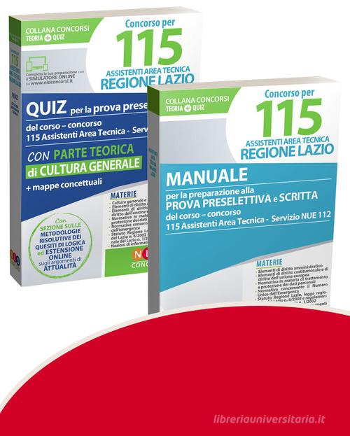 Concorso per 115 assistenti area tecnica Regione Lazio. Quiz per la prova preselettiva-Manuale per la prova preselettiva e scritta edito da Neldiritto Editore