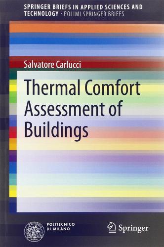 Thermal comfort assessment of buildings di Salvatore Carlucci edito da Springer Verlag