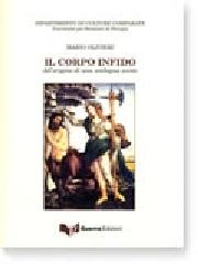 IL corpo infido. All'origine di una ambigua unità di Mario Olivieri edito da Guerra Edizioni