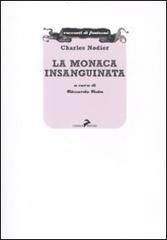 La monaca insanguinata di Charles Nodier edito da Coniglio Editore
