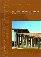 Architettura e teologia. La Chiesa committente di architettura di Giancarlo Santi edito da Il Pozzo di Giacobbe