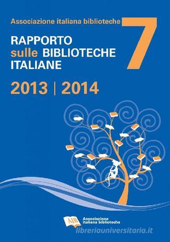 Rapporto sulle biblioteche italiane 2013-2014 edito da AIB