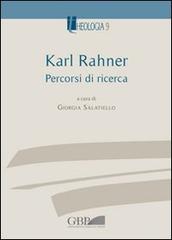 Karl Rahner. Percorsi di ricerca edito da Pontificio Istituto Biblico