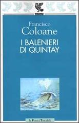 I balenieri di Quintay di Francisco Coloane edito da Guanda