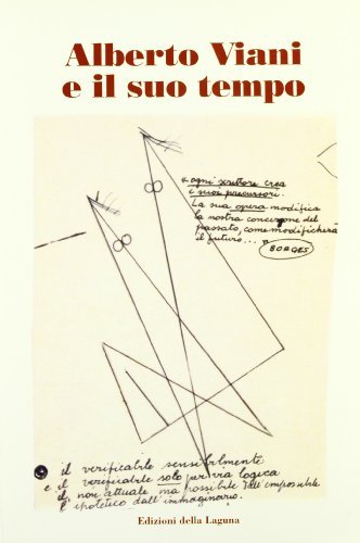 Alberto Viani e il suo tempo edito da Edizioni della Laguna