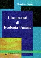 Lineamenti di ecologia umana di Massimo Cresta edito da CESI