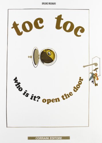 Toc toc. Who is it? Open the door di Bruno Munari edito da Corraini