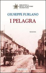 I pelagra di Giuseppe Furlano edito da Editrice Tipografia Baima-Ronchetti