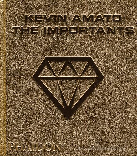 The importants di Kevin Amato edito da Phaidon