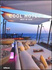 Cool hotels. Best of Asia. Ediz. multilingue edito da TeNeues