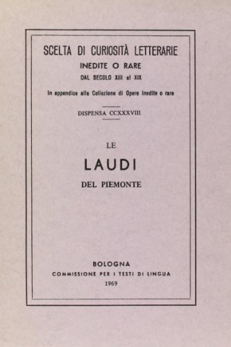 Le laudi del Piemonte (rist. anast.) edito da Forni