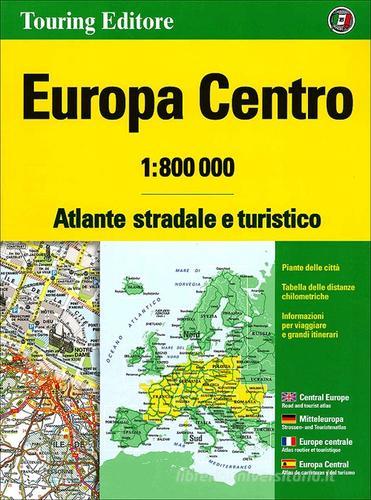 Europa centro. Atlante stradale e turistico 1:800.000. Ediz. multilingue edito da Touring
