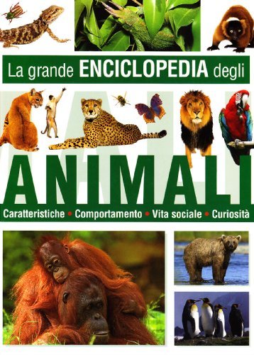 La grande enciclopedia degli animali edito da IdeeAli