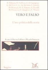 Vero e falso. L'uso politico della storia edito da Donzelli