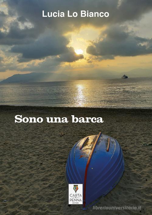 Sono una barca di Lucia Lo Bianco edito da Carta e Penna