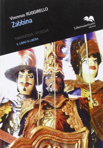 Zabbina di Vincenzo Ruggirello edito da Liberodiscrivere edizioni