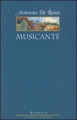 Musicante di Antonio De Rosa edito da Osanna Edizioni