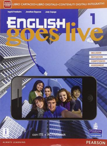 English goes live. Activebook. le Scuole superiori. Con e-book. Con espansione online vol.1 edito da Pearson Longman