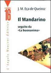 Il mandarino-La buonanima di José M. Eça de Queiroz edito da Edizioni Angolo Manzoni