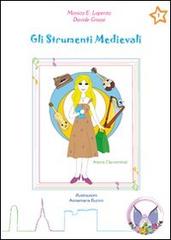 Gli strumenti medievali di Monica E. Lapenta, Davide Grassi edito da Paramica Edizioni