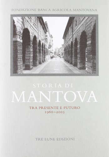 Storia di Mantova. Con DVD vol.3 edito da Tre Lune