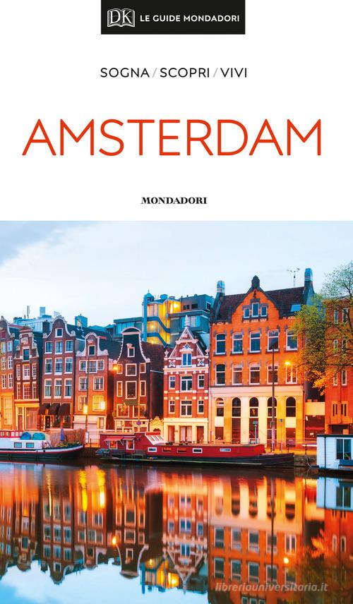 Amsterdam. Con Carta geografica ripiegata edito da Mondadori Electa