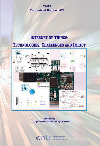 Internet of things: technologies, challenges and impact edito da Texmat