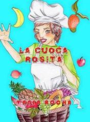 La cuoca Rosita di Vania Rocha edito da Hogwords