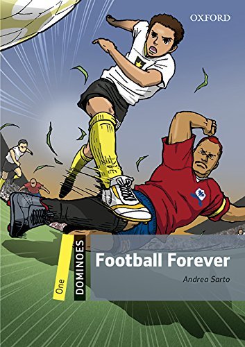 Football forever. Dominoes. Livello 1. Con CD Audio formato MP3. Con espansione online edito da Oxford University Press