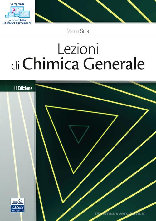 Lezioni di chimica generale di Marco Sola edito da Edises