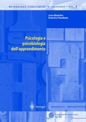 Psicologia e psicobiologia dell'apprendimento di Laura Mandolesi, Domenico Passafiume edito da Springer Verlag