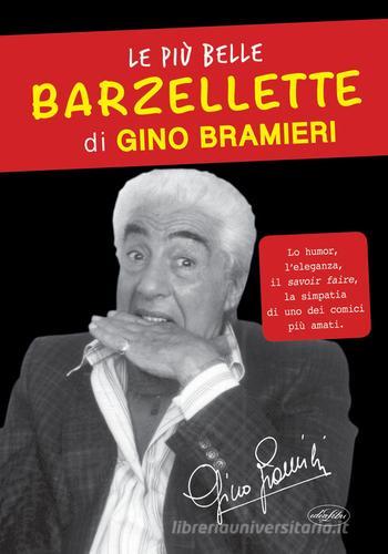 Le più belle barzellette di Gino Bramieri di Gino Bramieri edito da Idea Libri