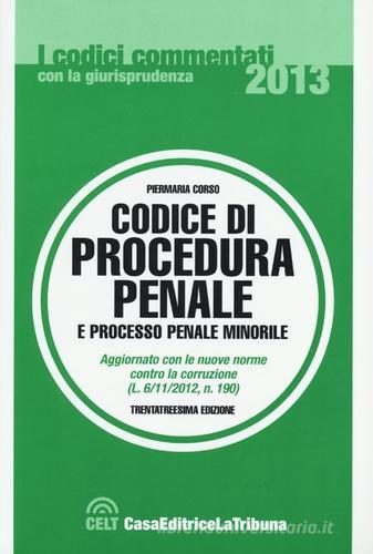 Codice di procedura penale e processo penale minorile edito da CELT Casa Editrice La Tribuna