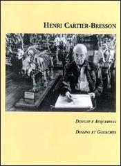Disegni e acquerelli di Henri Cartier-Bresson edito da Alinari IDEA
