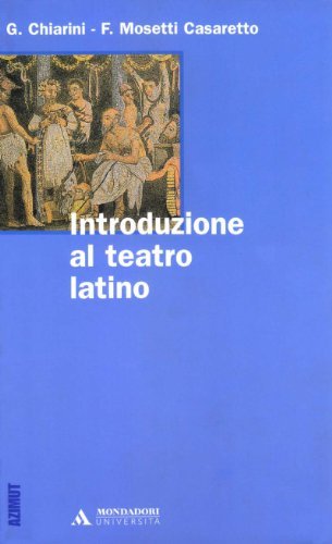 Introduzione al teatro latino edito da Mondadori Università