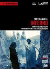 Cento anni fa. Inferno. Con DVD edito da Edizioni Cineteca di Bologna